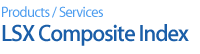 Products/Services _ LSX Composite Index