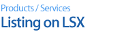 Products/Services _ Listing on LSX
